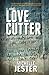 Love, Cutter