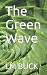 The Green Wave