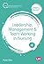 Leadership, Management and Team Working in Nursing (Transforming Nursing Practice Series)