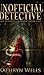 Unofficial Detective (Half-Wizard Thordric Book 1)