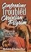 Confessions of a Troubled Christian Pilgrim: Reflections on Difficult Questions for Contemporary Christians