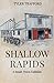 Shallow Rapids: A Small-Town Collision