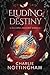 Eluding Destiny: A Gripping Dark Fantasy