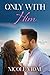 Only with Him (A York Beach Novel)