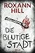 Die blutige Stadt (Storm & Partner #1)