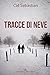 TRACCE DI NEVE