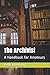 The Archivist: A Handbook for Amateurs