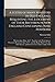 A Letter of Many Ministers in Old England, Requesting the Judgement of Their Brethren in New England Concerning Nine Positions; Written Anno Dom. ... 1639; and the Reply Made Unto the Said...