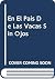 En El Pais De Las Vacas Sin Ojos (Spanish Edition)