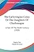 The Carlovingian Coins Or The Daughters Of Charlemagne: A Tale Of The Ninth Century (1908)