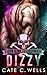 Dizzy: A Steel Bones Motorcycle Club Prequel