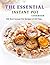 The Essential Instant Pot Cookbook: 200 Best Instant Pot Recipes of All Time