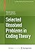 Selected Unsolved Problems in Coding Theory