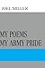 MY POEMS MY ARMY PRIDE