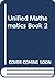 Unified Mathematics Book 2