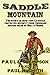 Saddle Mountain: An Electrifying Western Crusade