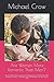 Are Women More Romantic Than Men?: Discover What Really Is Romance And How You Can Keep Your Man. For guys, Discover 11 Foreplay Tips That Will Make Her Go Crazy In Bed