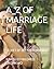 A_Z OF MARRIAGE LIFE: SECRET OF BETTER MARRIAGE