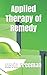 Applied Therapy of Remedy