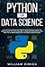 Python for Data science: The latest guide for the novice data scientist. Learn the principles of Python language to analyze and manage data. Machine learning and Scikit-learn sections included.
