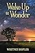 Wake Up to Wonder