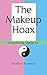 The Makeup Hoax by Heather Kennedy