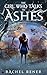The Girl Who Talks to Ashes