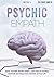 Psychic Empath: Know Yourself and the Others. Learn how to Develop Gratitude and Enjoy Every Moment of Your Life (The X Serie$)