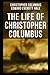 The Life of Christopher Columbus