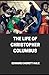 The Life of Christopher Columbus illustrated