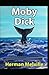 Moby Dick:a classics illustrated edition