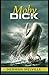 Moby Dick:a classics illustrated edition