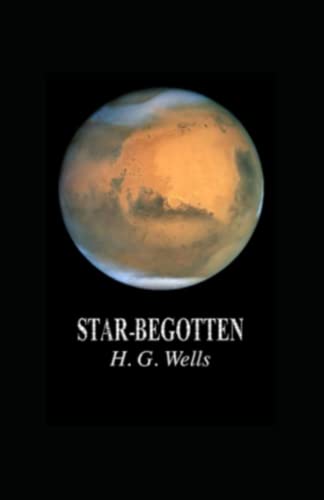 Star-begotten annotated