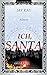 Ich, Santa (German Edition)