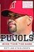 Pujols Revised & Updated: More Than the Game