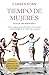 Tiempo de mujeres (Saga Hijas de una Nueva Era #2)