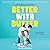 Better With Butter