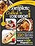 NEW COMPLETE COOKBOOK TO LOSE WEIGHT 2020-21: 150 DELICIOUS RECIPES FOR YOUR AIR FRYER, PRESSURE COOKER, SHEET PAN, SKILLET, AND MORE. INSTANT WEIGHT LOSS PROGRAM. FOR BEGINNERS AND ADVANCED USERS