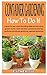 CONTAINER GARDENING HOW TO ...
