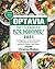 Optavia Diet Cookbook For Beginners 2021: The Beginner's Optavia Diet Guide with Delicious and Healthy Recipes to Rapidly Lose Weight and Have a Happier Lifestyle