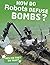 How Do Robots Defuse Bombs