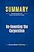 Summary: Re-Inventing the Corporation: Review and Analysis of Naisbitt and Aburdene's Book