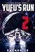 YuFu's Run 2: A Space Opera Thriller