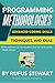 Programming Methodologies: Advanced Coding Skills, Techniques, and Ideas