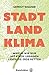 Stadt, Land, Klima