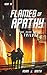 Flames of Apathy: The Neon Sands Trilogy (Book Three)