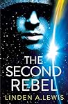The Second Rebel by Linden A. Lewis