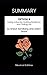 SUMMARY - Option B: Facing Adversity, Building Resilience, and Finding Joy by Sheryl Sandberg and Adam Grant