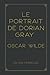Le Portrait De Dorian Gray: Gold Premium Edition