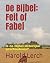 De Bijbel: Feit of Fabel: I...